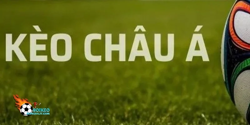 Phương pháp đặt cược kèo Châu Á hiệu quả